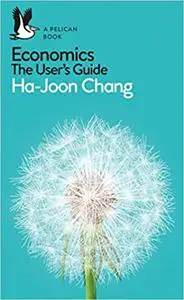 A Pelican Introduction Economics: A User's Guide