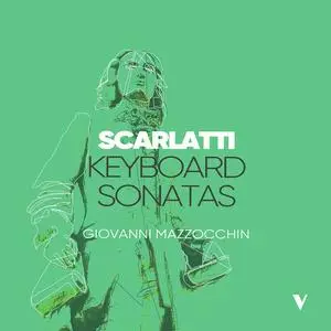 Giovanni Mazzocchin - D. Scarlatti: Keyboard Sonatas, Vol. 1 (2023) [Official Digital Download 24/88]