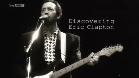 BSkyB - Discovering: Eric Clapton (2013)