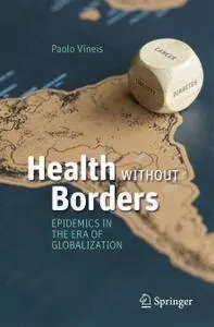 Health Without Borders: Epidemics in the Era of Globalization