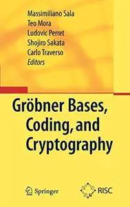Gröbner Bases, Coding, and Cryptography (Repost)