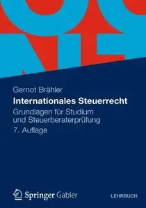 Internationales Steuerrecht: Grundlagen für Studium und Steuerberaterprüfung, 7 Auflage (repost)