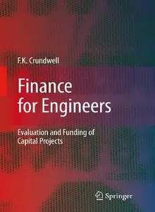 Finance for Engineers: Evaluation and Funding of Capital Projects