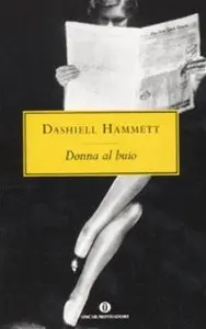 Dashiell Hammett - Donna al buio