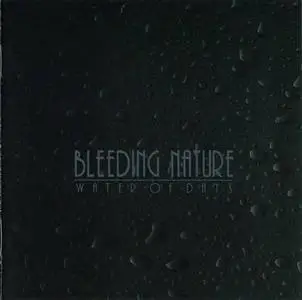 Bleeding Nature - Water Of Days (2007) Enhanced
