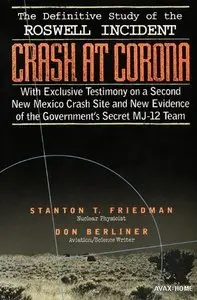 Crash at Corona: the U.S. military retrieval and cover-up of a UFO [Repost]