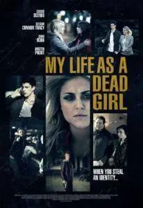 My Life as a Dead Girl - Una nuova vita (2015)