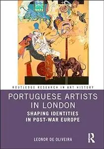 Portuguese Artists in London: Shaping Identities in Post-War Europe