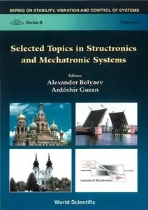 Selected Topics in Structronic and Mechatronic Systems