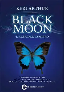 Keri Arthur -Saga - Black Moon L'Alba Del Vampiro