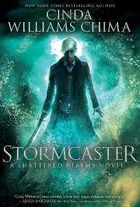 Stormcaster (Shattered Realms) a Novel