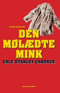 «Den mølædte mink» by Erle Stanley Gardner