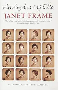 An Angel At My Table (Autobiography, Volumes 1,2,3)