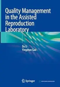 Quality Management in the Assisted Reproduction Laboratory