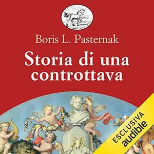 «Storia di una controttava꞉ E altri racconti» by Boris Pasternak