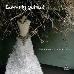 Low-Fly Quintet - Winter Love Song (2019)