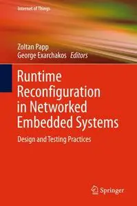 Runtime Reconfiguration in Networked Embedded Systems: Design and Testing Practices (Repost)