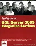 Wrox Professional SQL Server 2005 Integration Services (book + source code) (REPOST)