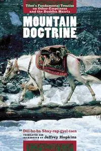 Mountain Doctrine: Tibet's Fundamental Treatise on Other-Emptiness and the Buddha Matrix