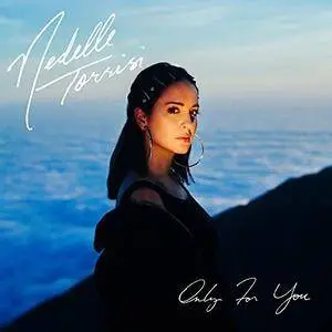 Nedelle Torrisi - Only For You (2018)