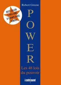 Robert Greene, "Power, les 48 lois du pouvoir"