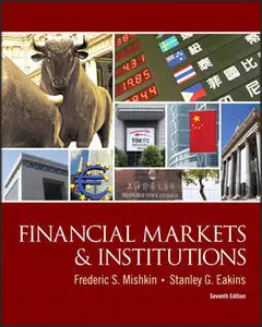 Financial Markets and Institutions (7th Edition) (repost)