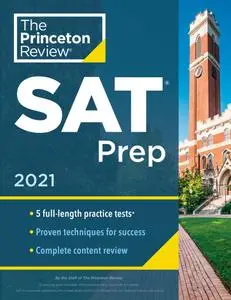 Princeton Review SAT Prep, 2021: 5 Practice Tests + Review & Techniques + Online Tools (College Test Preparation)