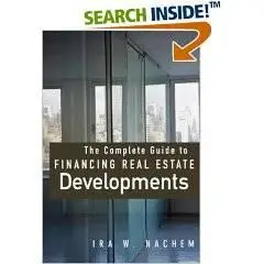 The Complete Guide to Financing Real Estate Developments