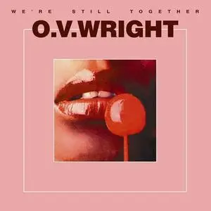 O.V. Wright - We're Still Together (1979) [2008 VICP 64294]