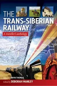 «Trans-Siberian Railway» by Deborah Manley