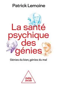 La santé psychique des génies - Patrick Lemoine