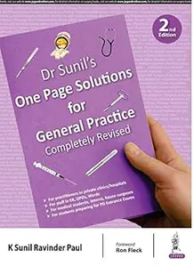 Dr Sunil’s One Page Solutions for General Practice (2nd Edition)
