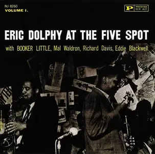 Eric Dolphy - At The Five Spot Vol. 1-2 (1961-1963) [Reissue 2008-2009]