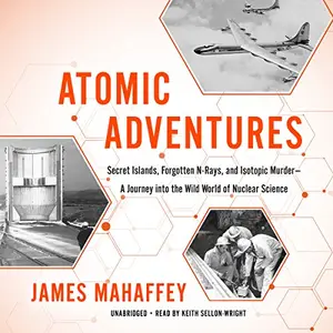 Atomic Adventures [Audiobook]