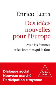 Des idées nouvelles pour l'Europe: Avec les femmes et les hommes qui la font