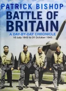 Battle of Britain: A day-to-day chronicle, 10 July 1940 to 31 October 1940 (Repost)