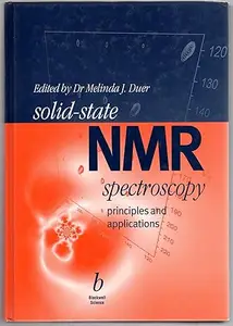 Solid State NMR Spectroscopy: Principles and Applications