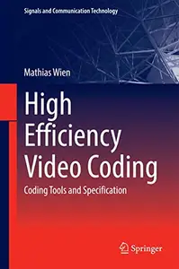 High Efficiency Video Coding: Coding Tools and Specification (Repost)