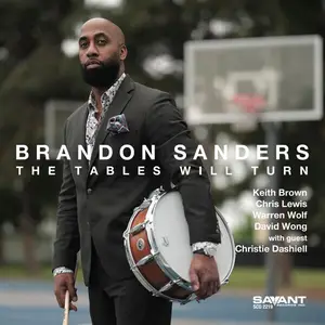 Brandon Sanders - The Tables Will Turn (2024)