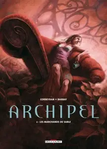 Archipel - Tome 2 - Les marchands de sable