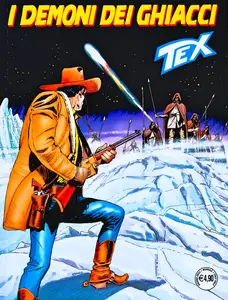 Tex Willer - Volume 764 - I Demoni Dei Ghiacci (A Colori)