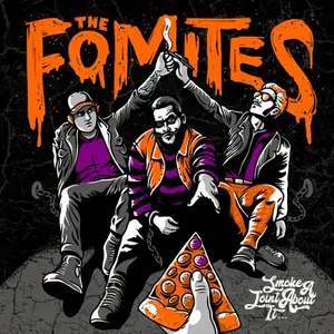 The Fomites - Smoke A Joint About It (2026)
