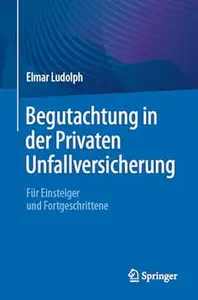 Begutachtung in der Privaten Unfallversicherung