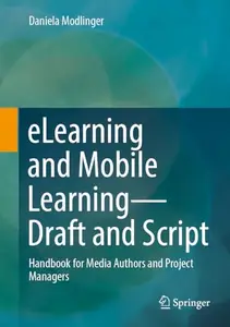 eLearning and Mobile Learning - Concept and Script: Handbook for Media Authors and Project Managers