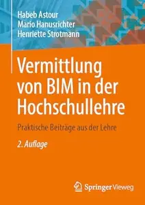 Vermittlung von BIM in der Hochschullehre, 2. Auflage
