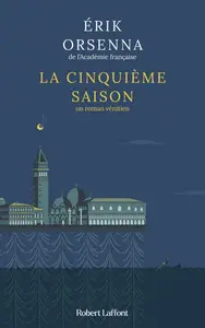 Erik Orsenna, "La cinquième saison"