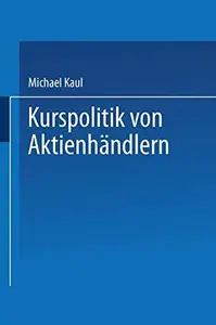 Kurspolitik von Aktienhändlern: Ein Finanzmarktmodell mit unvollständiger Information