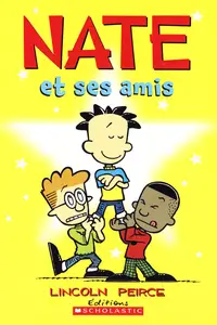 Nate - Tome 3 - Nate Et Ses Amis