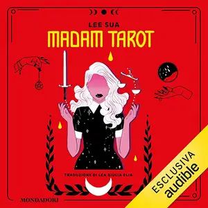 «Madam Tarot (Italian Edition)» by Sua Lee