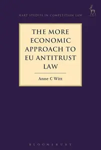 The More Economic Approach to EU Antitrust Law